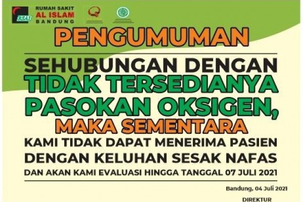 Pasokan Oksigen Tidak Tersedia RS Al Islam Bandung Tidak Menerima Pasien Sesak Nafas